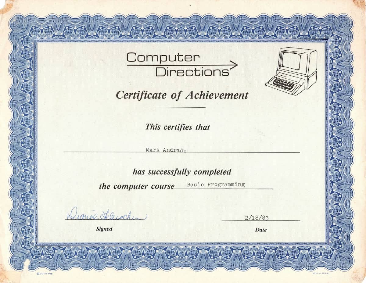 A certificate of achievement for a basic programming course from Computer Directions issued on February 18, 1983 to a then 12 year old me.